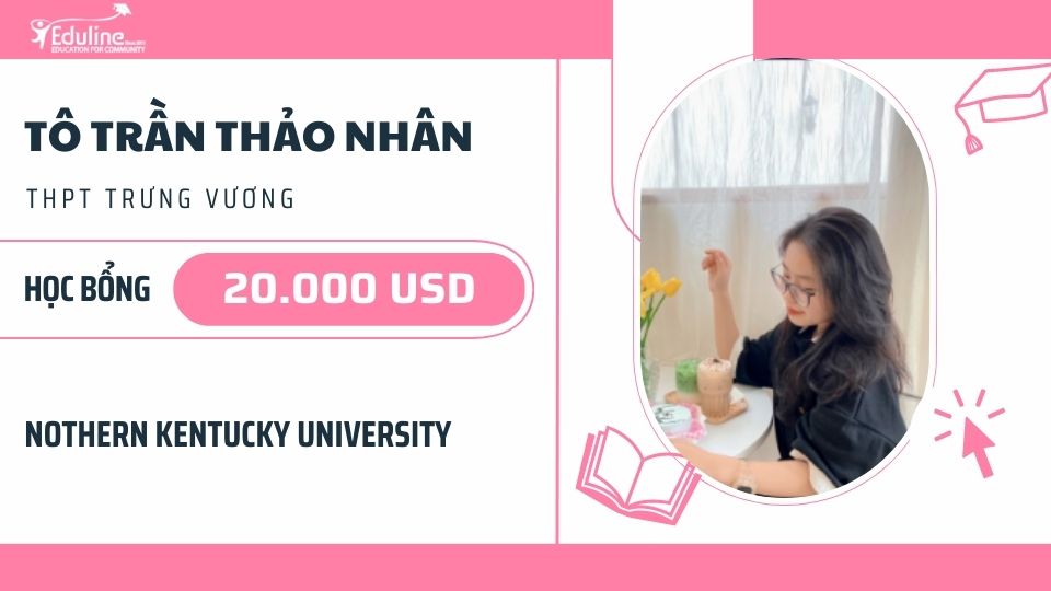 Chân dung Tô Trần Thảo Nhân – Hành trình thành công với học bổng tại Northern Kentucky University