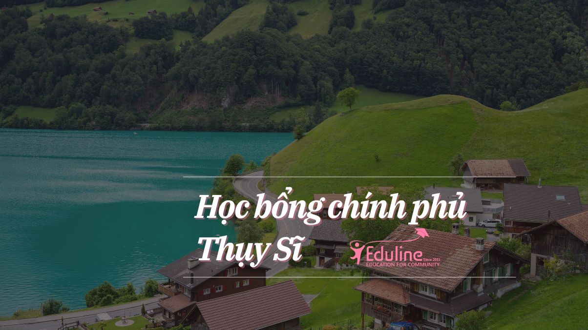 [24/11/2023][Thụy Sĩ] Học Bổng Chính Phủ Toàn Phần Bậc Sau Đại Học: Swiss Government Excellence Scholarships 2024-2025