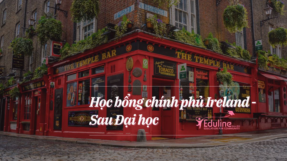 [Ireland] Học Bổng Chính Phủ Toàn Phần Bậc Sau Đại Học: Ireland Government Scholarship 2024 – hạn 12/10/2023