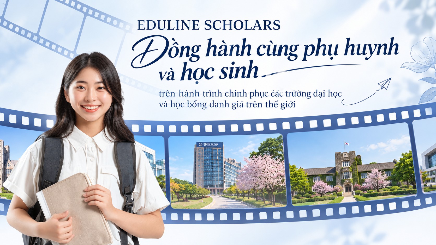 Eduline Scholars: Đồng hành cùng phụ huynh và học sinh trên hành trình chinh phục các trường đại học và học bổng danh giá trên thế giới