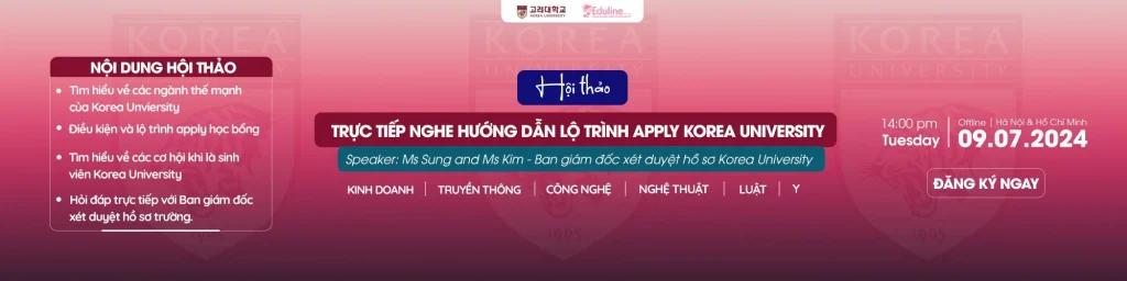 Hội thảo Du Học và Học Bổng tại Đại Học Hàn Quốc 09.07.2024