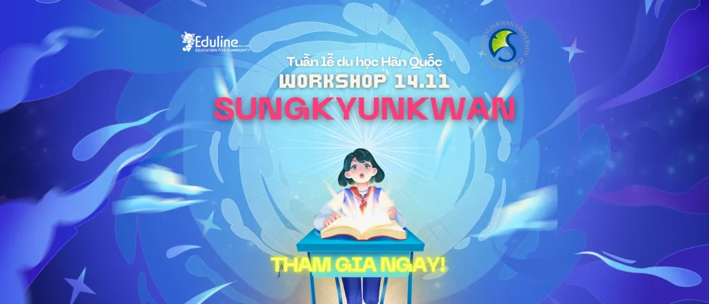 Tham gia Workshop Đại học Sungkyunkwan 14.11 – Tuần lễ du học Hàn Quốc tháng 11